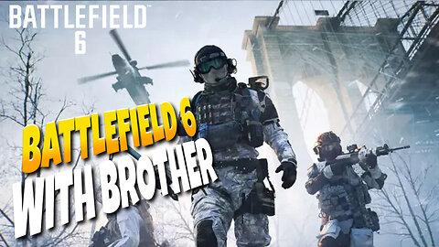 Carrying My Brother In Battlefield 6