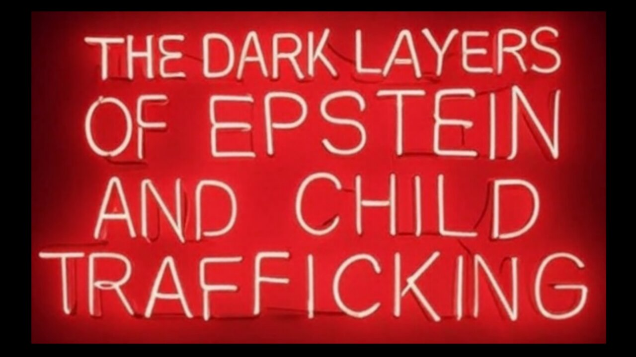 The Dark Layers of Epstein and Child Trafficking - "Why Do They Abuse Children?"