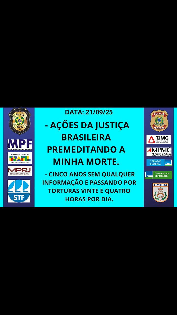 21/09/25 PROVANDO QUE A JUSTIÇA BRASILEIRA TRABALHA PARA DESTRUIR A VIDA DO CIDADÃO BRASILEIRO.