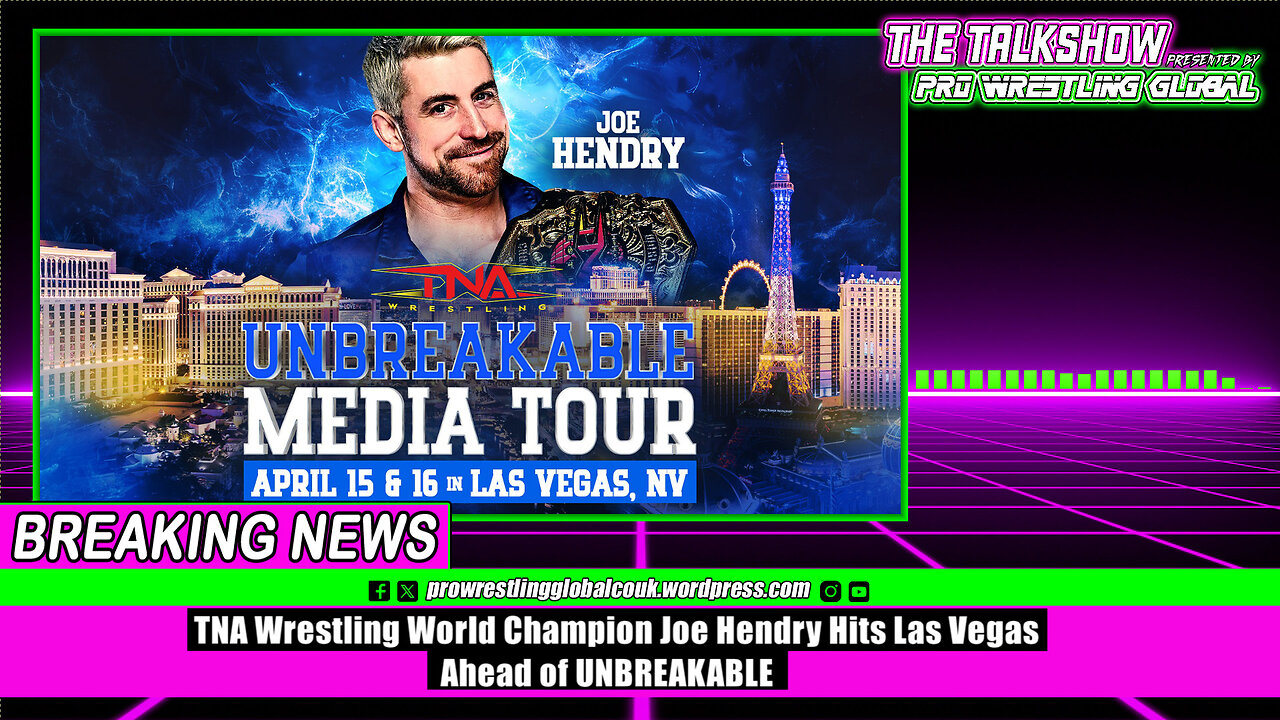 TNA Wrestling World Champion Joe Hendry Hits Las Vegas Ahead of UNBREAKABLE