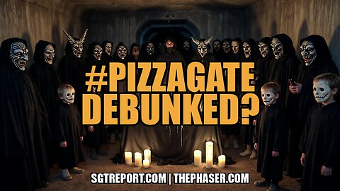 #PIZZAGATE DEBUNKED? - A SGT original micro-doc