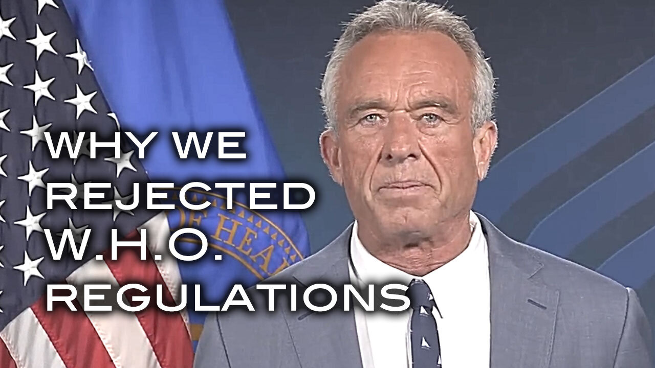 Why We Rejected W.H.O. Regulations