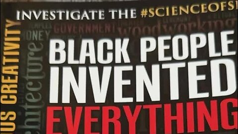 I'M STARTING TO DOUBT THEY INVENTED EVERYTHING