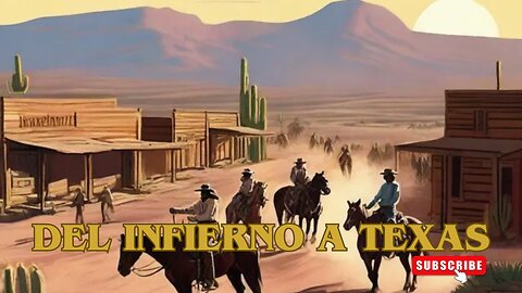 Del Infierno A Texas /Películas del Oeste