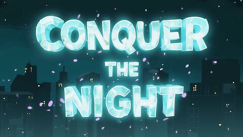 Conquer The Night | A Beautiful Song About Perseverance