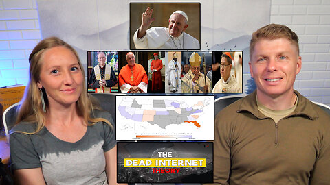 Pope Francis's Passing And What Comes Next, Abortion on the Rise, And The Dead Internet Theory