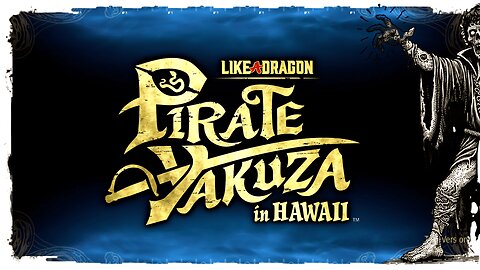 Demo Gameplay, No Commentary - Like a Dragon Pirate Yakuza in Hawai