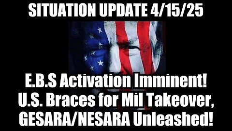 EBS Activation Imminent! U.S. Braces for Mil Takeover, GESARA/NESARA Unleashed!