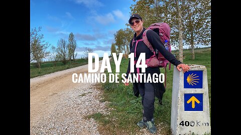 DAY FOURTEEN || CAMINO DE SANTIAGO (2025)