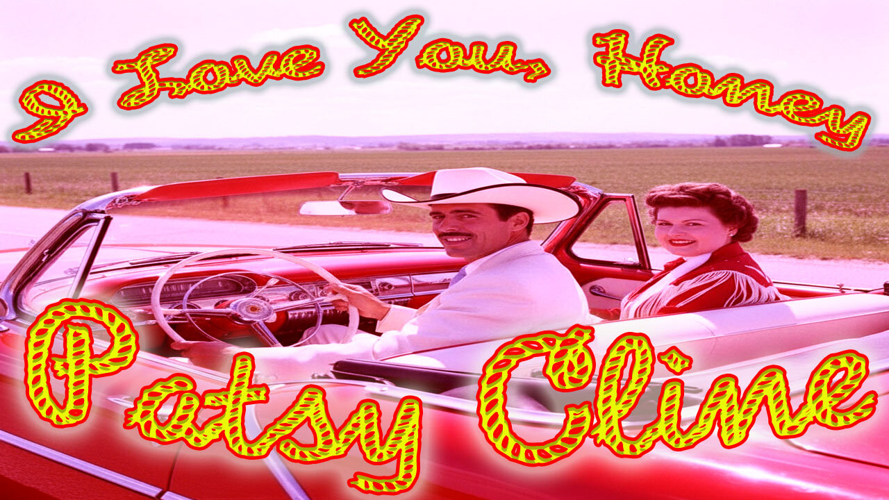 Patsy Cline - I Love you, Honey - Karaoke