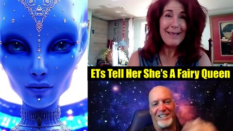 ETs Tell Her "You're A Fairy Queen" - Channeled 5D Reading