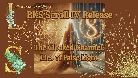 Luna Sage: Cloaked Channel: Lies of False Light