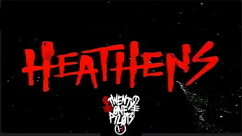 Twenty One Pilots - Heathens