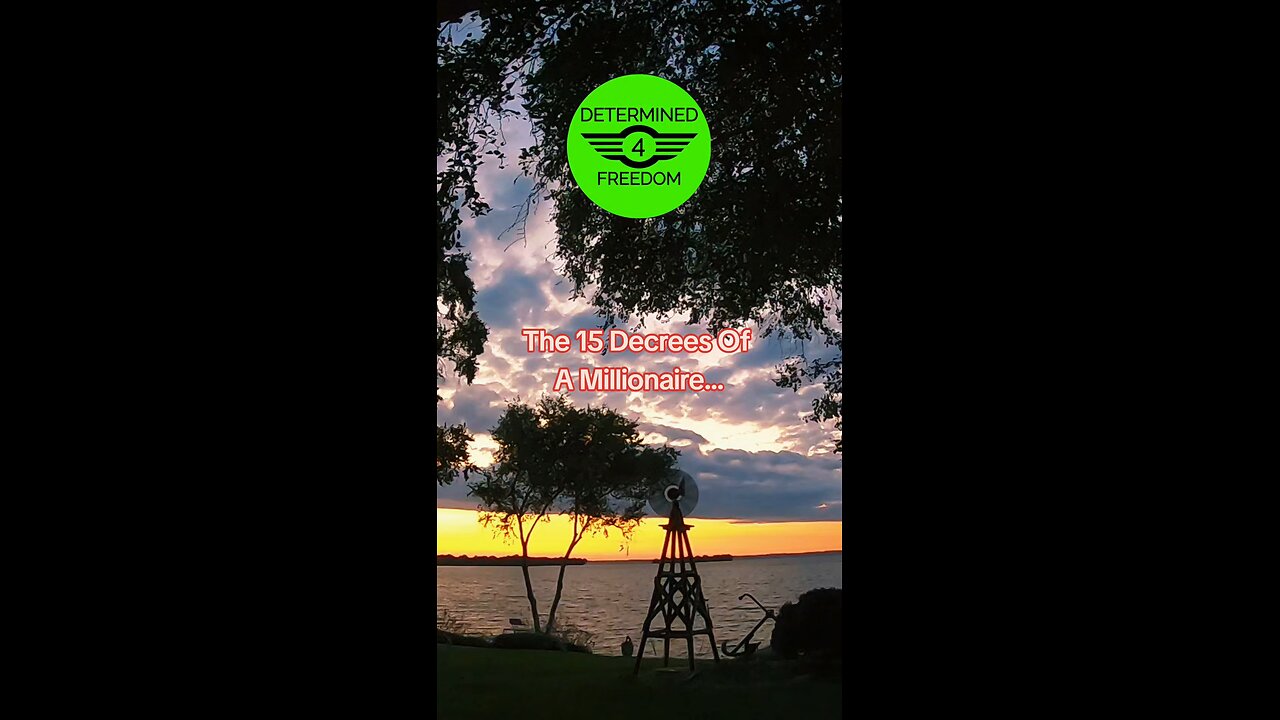 The 15 Decrees Of A Millionaire...