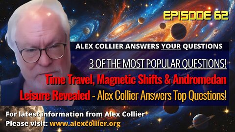 Time Travel, Magnetic Shifts & Andromedan Leisure Revealed – Alex Collier Answers Top Questions!
