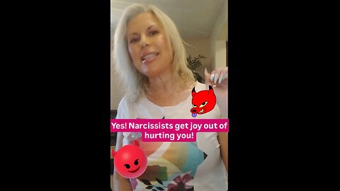 Yes! Narcissists get joy out of hurting you!