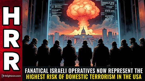 FANATICAL ISRAELI OPERATIVES now represent the highest risk of domestic terrorism...