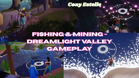 Fishing & Mining w Estelle! – Disney Dreamlight Valley Gameplay
