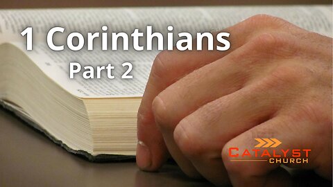 1 Corinthians - Part 2