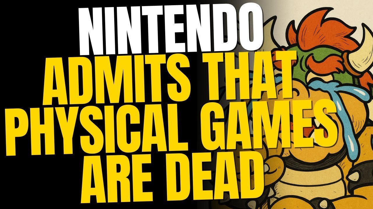 Nintendo Admits That Physical Games Are Dead
