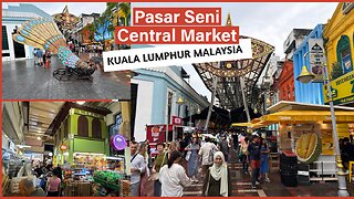 Historic Pasar Seni (Central Market) - Cultural Hub Established In 1888 - Kuala Lumpur Malaysia 2025