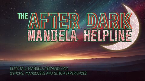 THE MANDELA HELPLINE - ME Terminology & Experiences + Mandela’s & Residue AFTER SHIFTY SUNDAY