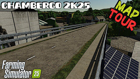 Map Tour | Chambergo 2k25 | Farming Simulator 25
