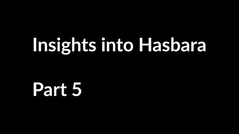 731 Insights into Hasbara (Part 5)