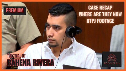 🟧PREMIUM EXCLUSIVE: Recap & OTPJ 🟧 IA v. Bahena Rivera | THE MOLLIE TIBBETTS CASE | Trial Summary