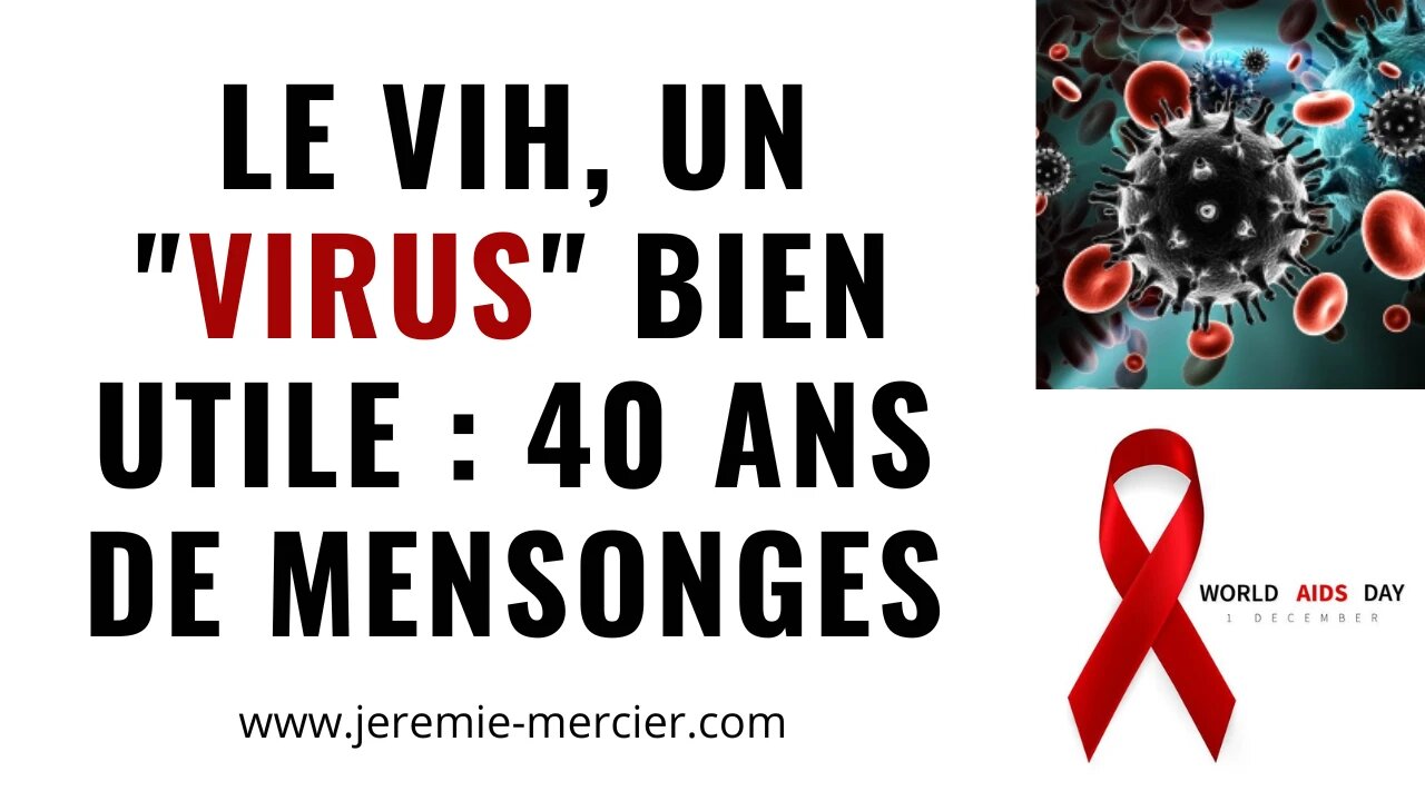 Le VIH, un "virus" bien utile : 40 ans de mensonges