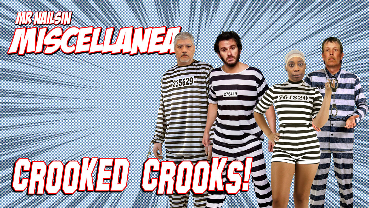Crooked Crooks!