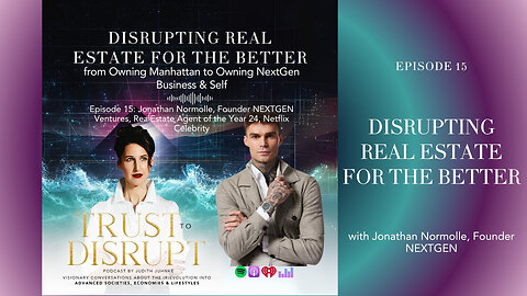 Disrupting Real Estate for the Better: from Owning Manhattan to Owning NextGen Business & Self