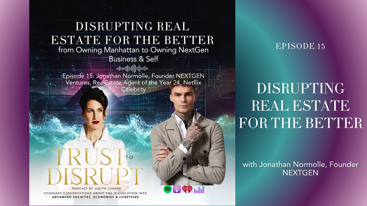 Disrupting Real Estate for the Better: from Owning Manhattan to Owning NextGen Business & Self