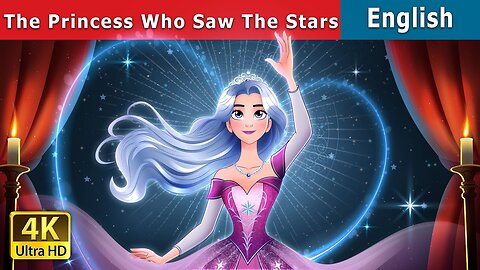 The Princess who saw the Stars | Fairy Tales | English