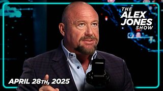 THE ALEX JONES SHOW - 4/28/2025: MONDAY BOMBSHELL BROADCAST: White House Says That Any Judges Breaking The Law Will Be Arrested, Including The Supreme Court! India & Pakistan On Verge Of Nuclear War As Russia Confirms NK Troops Are Fighting In Ukraine