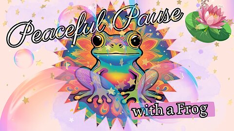 Ribbit and Radiate A Peaceful Frog-Inspired Guided Meditation with Bubbles Stars and Stillness