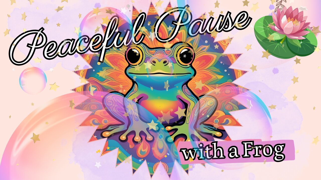 Ribbit and Radiate A Peaceful Frog-Inspired Guided Meditation with Bubbles Stars and Stillness