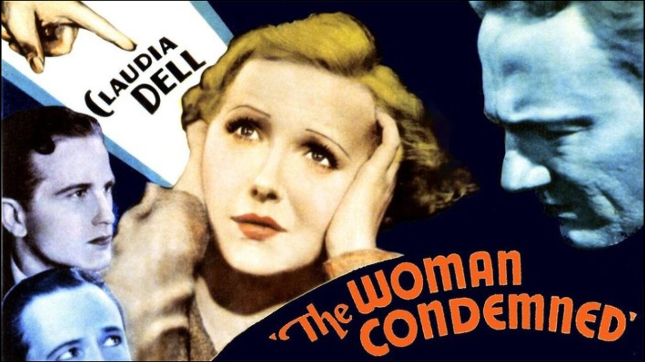 The Woman Condemned - Staring Claudia Dell, Lola Lane, Richard Hemingway
