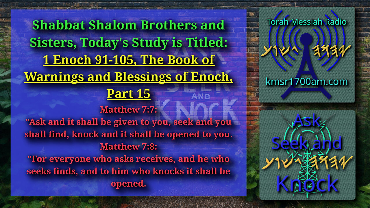 1 Enoch 91-105, The Warnings and Blessings of Enoch, Part 15