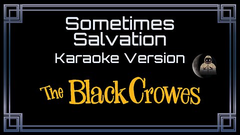 The Black Crowes - Sometimes Salvation (CC)