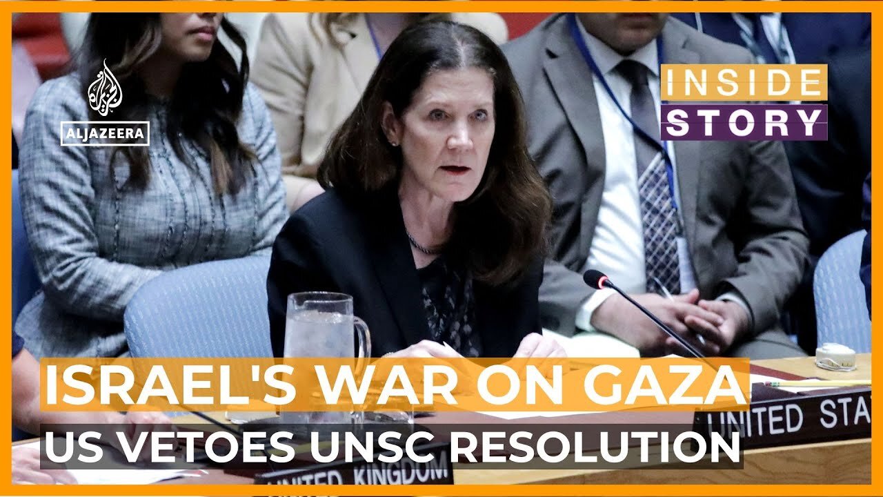 Why did the US block a resolution on Israel_s war on Gaza_ _ Inside Story