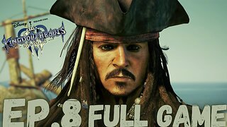 KINGDOM HEARTS III RE MIND Gameplay Walkthrough EP.8- PIRATES OF THE CARIBBEAN FULL GAME