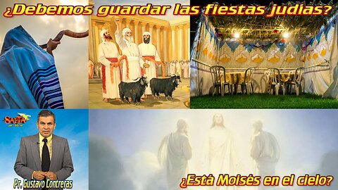 ¿Debemos guardar las fiestas judías? ¿Está Moisés en el cielo? / Vlog Saetero contesta
