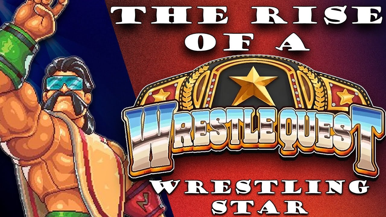 The Rise of a WrestleQuest Wrestling Star