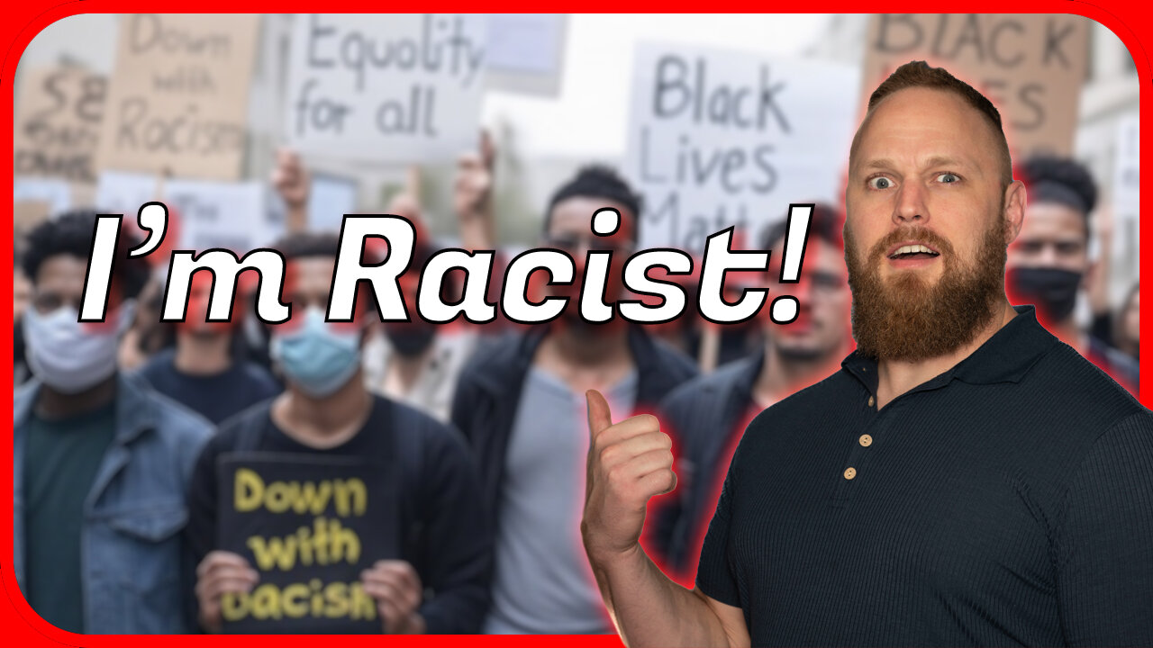 I'M RACIST: Why Everything and Everyone Is Called Racist