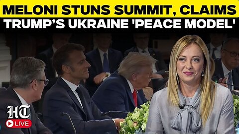 White House Live: Italy’s Giorgia Meloni Takes Credit For Trump’s Ukraine ‘Peace Model’ | Trump