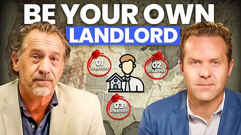 Be Your Own Landlord: 3 Unique Strategies!