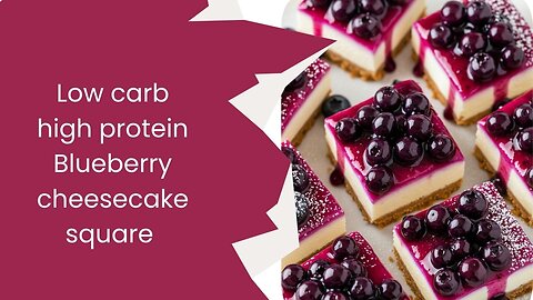High protein blueberry cheesecake square|Keto desserts|keto healthy desserts