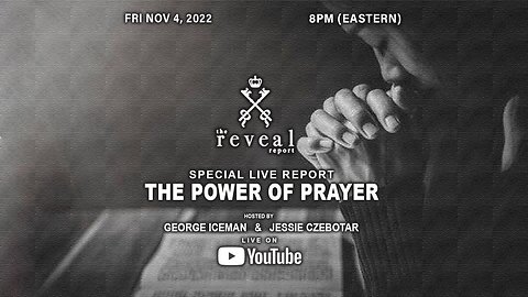 The Reveal Report - The Power of Prayer with guest Jessie Czebotar (November 2022)