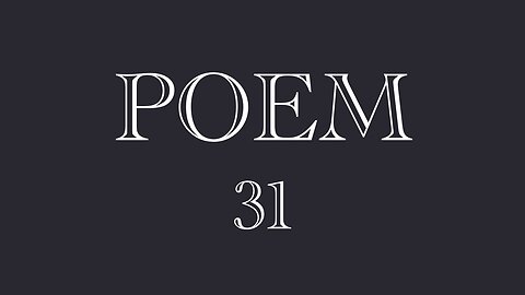 POEM 31